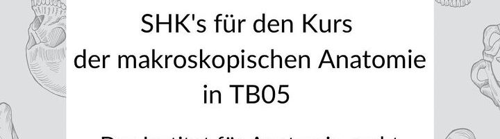 Die Anatomie sucht wieder neue …